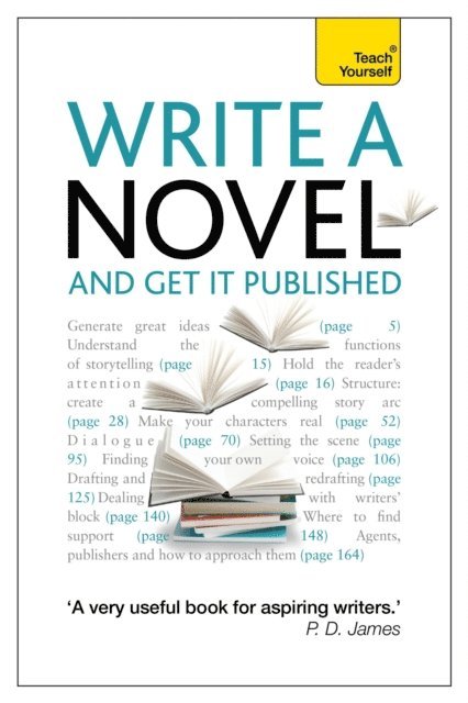 Nigel Watts, Stephen May - Write a Novel and Get it Published, E-bok