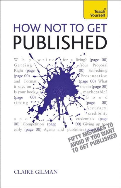Claire Gillman - How NOT to Get Published, E-bok