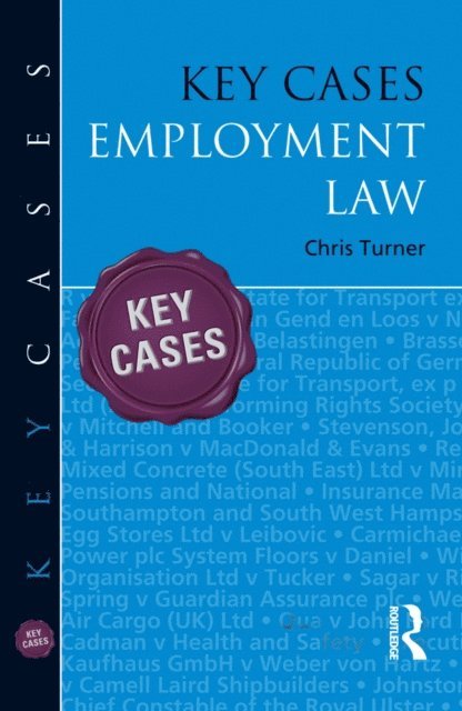 Chris Turner - Key Cases: Employment Law, E-bok