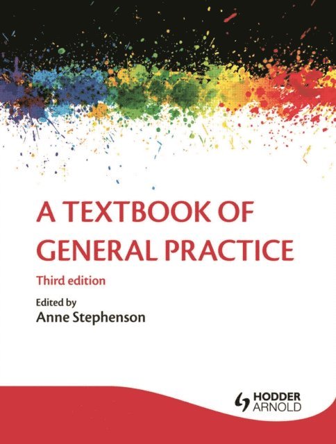 Ann Wylie, Patrick White, Anne Stephenson - Textbook of General Practice 3E, E-bok