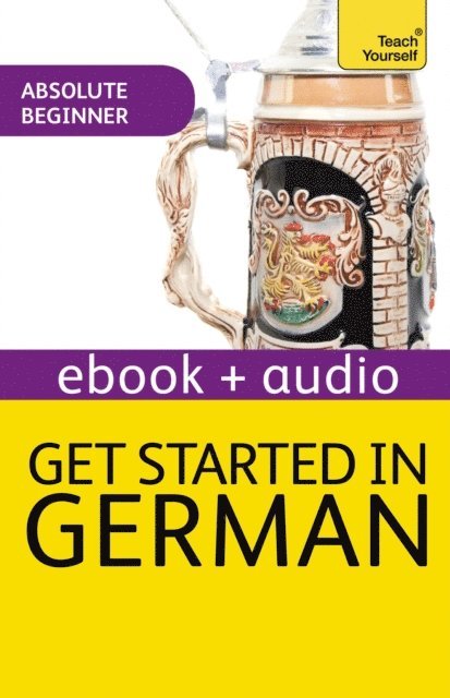 Rosi McNab - Get Started In Beginner's German: Teach Yourself (Kindle Enhanced Edition), E-bok