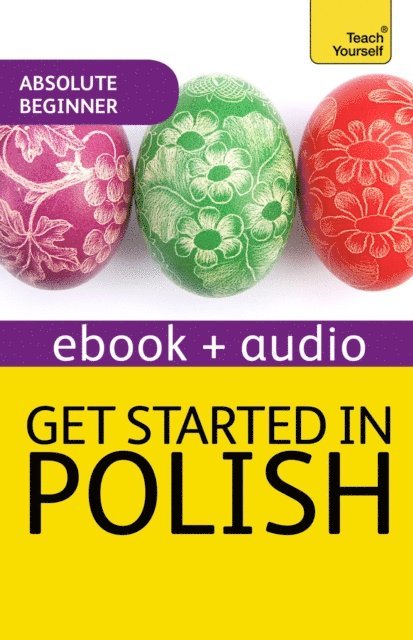 Joanna Michalak-Gray - Get Started in Beginner's Polish: Teach Yourself, E-bok