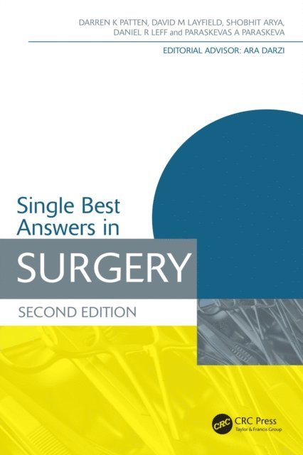 Paraskevas Paraskeva, Daniel Leff, Shobhit Arya, David Layfield, Darren Patten - Single Best Answers in Surgery, E-bok