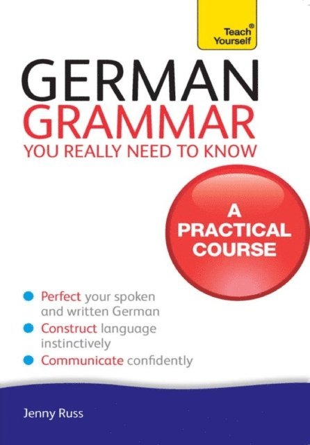 Jenny Russ - German Grammar You Really Need To Know: Teach Yourself, E-bok