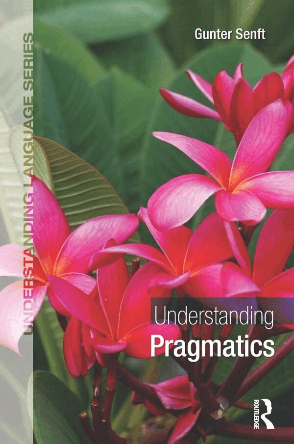 Gunter Senft - Understanding Pragmatics, E-bok