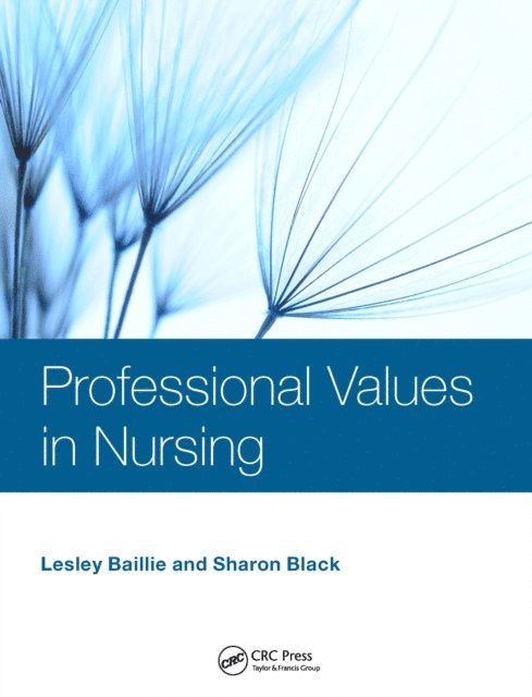 Sharon Black, Lesley Baillie - Professional Values in Nursing, E-bok
