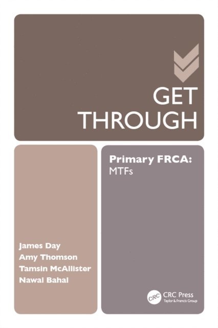James Day - Get Through Primary FRCA: MTFs, E-bok