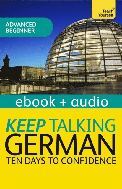 Heiner Schenke, Paul Coggle Esq, Paul Coggle - Keep Talking German Audio Course - Ten Days to Confidence, E-bok