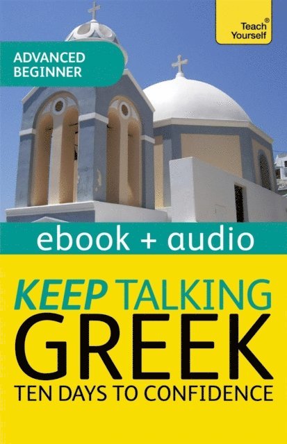 Hara Garoufalia-Middle, Howard Middle - Keep Talking Greek Audio Course - Ten Days to Confidence, E-bok