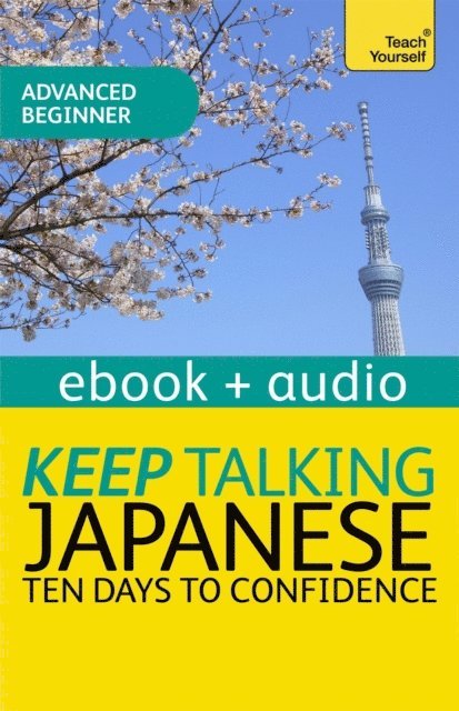 Helen Gilhooly - Keep Talking Japanese Audio Course - Ten Days to Confidence, E-bok