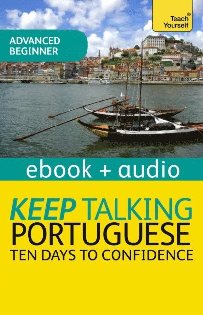Sue Tyson-Ward - Keep Talking Portuguese Audio Course - Ten Days to Confidence, E-bok. Tillgänglighet: Lägg i varukorg