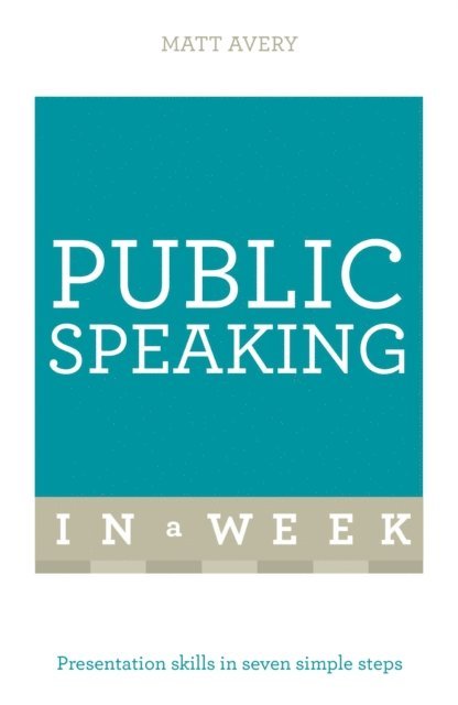 Matt Avery - Public Speaking In A Week, E-bok