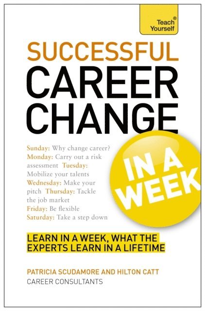 Hilton Catt, Pat Scudamore - Career Change In A Week, E-bok