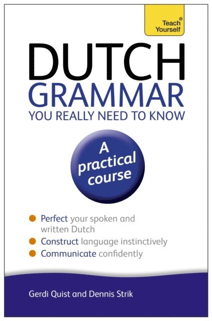 Gerdi Quist - Dutch Grammar You Really Need to Know: Teach Yourself, E-bok