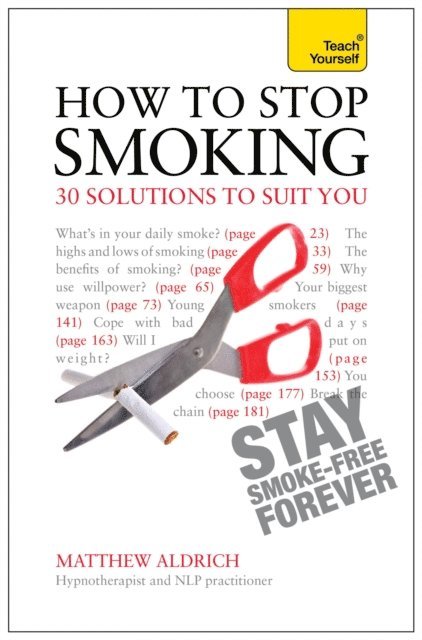 Matthew Aldrich - How to Stop Smoking - 30 Solutions to Suit You: Teach Yourself, E-bok