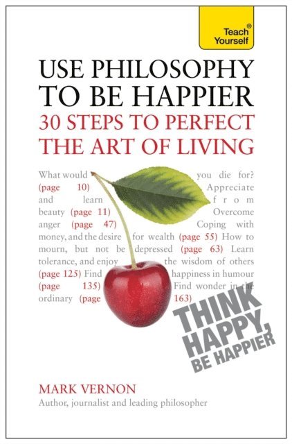 Mark Vernon - Use Philosophy to be Happier, E-bok
