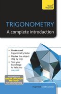 Trigonometry: A Complete Introduction