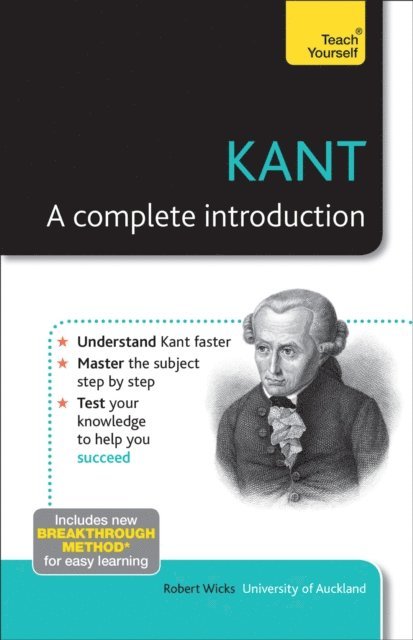 Robert Wicks - Kant: A Complete Introduction: Teach Yourself, E-bok