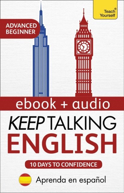 Rebecca Moeller - Keep Talking English Audio Course - Ten Days to Confidence, E-bok