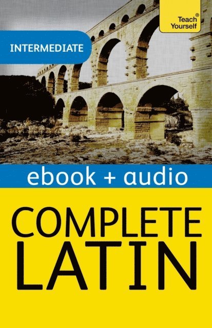 Gavin Betts - Complete Latin Beginner to Intermediate Book and Audio Course, E-bok