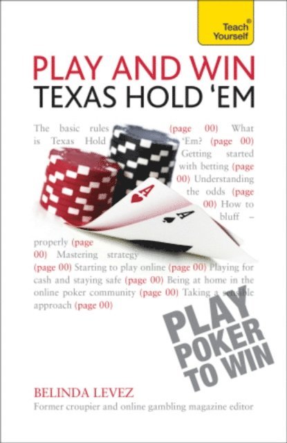 Belinda Levez - Play and Win Texas Hold 'Em: Teach Yourself, E-bok