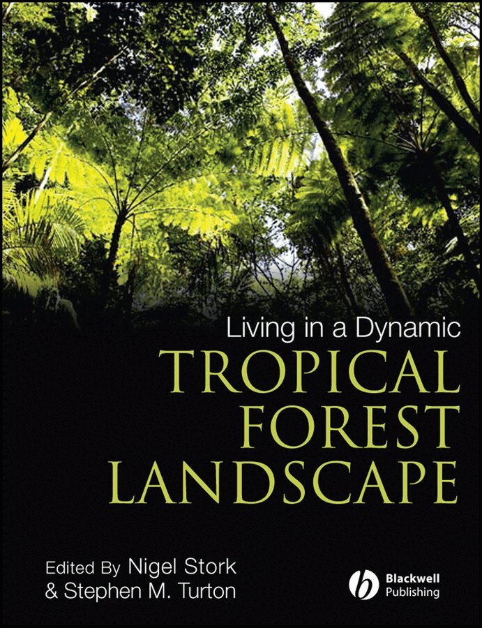 Nigel Stork, Stephen M. Turton - Living in a Dynamic Tropical Forest Landscape oBook. Tillgänglighet: Tillfälligt slut