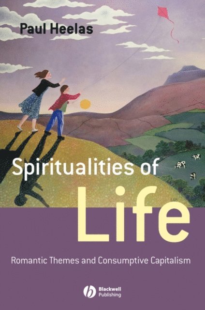 Paul Heelas - Spiritualities of Life, E-bok