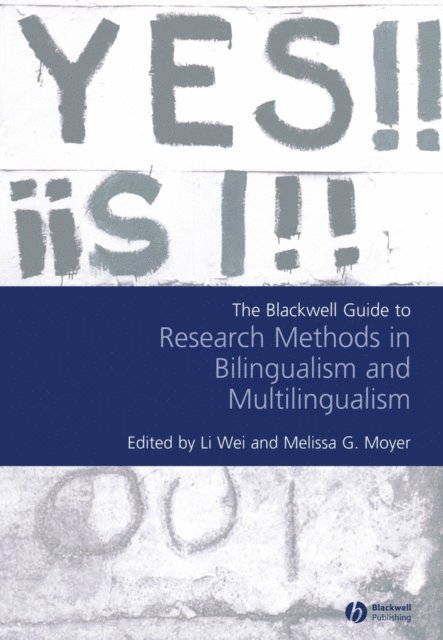 Melissa G. Moyer, Li Wei - Blackwell Guide to Research Methods in Bilingualism and Multilingualism, E-bok