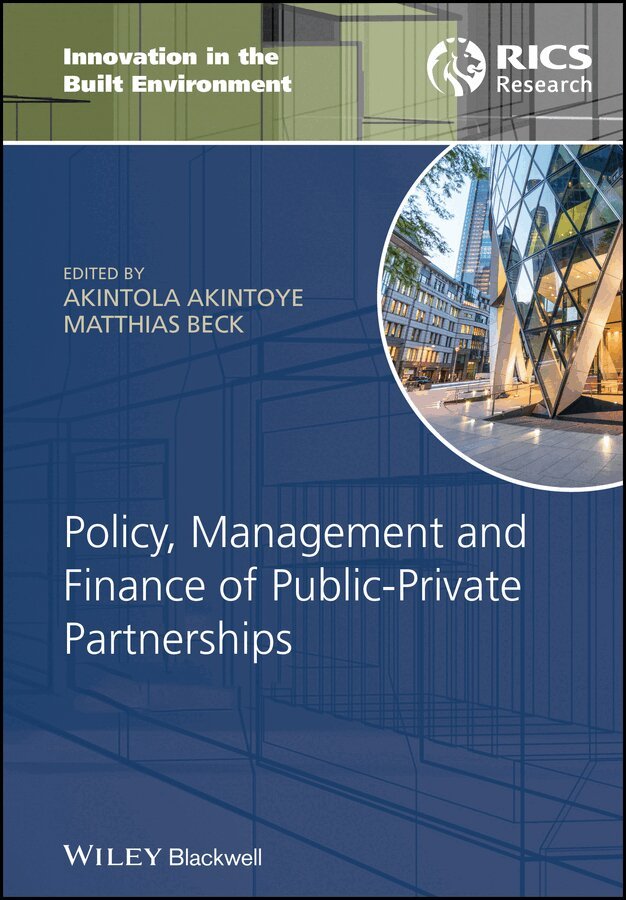 Akintola Akintoye, Matthias Beck - Policy, Management and Finance of Public–Private Partnerships. Tillgänglighet: Tillfälligt slut