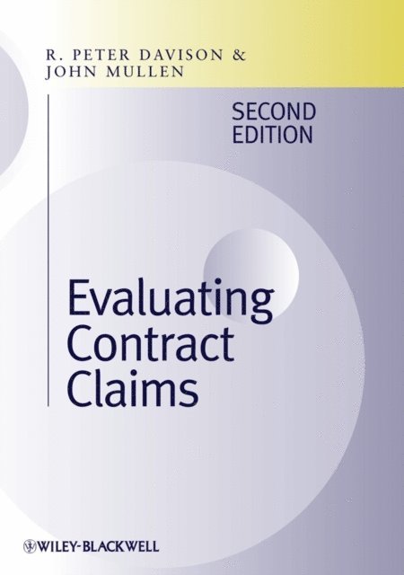 John Mullen, R. Peter Davison - Evaluating Contract Claims, E-bok