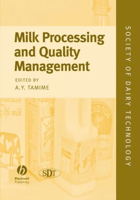Adnan Y. Tamime - Milk Processing and Quality Management, E-bok