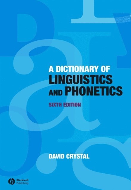 David Crystal - Dictionary of Linguistics and Phonetics, E-bok