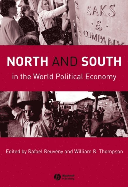 William R. Thompson, Rafael Reuveny - North and South in the World Political Economy, E-bok