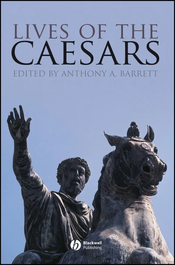 Anthony A. Barrett - Lives of the Caesars. Tillgänglighet: Tillfälligt slut