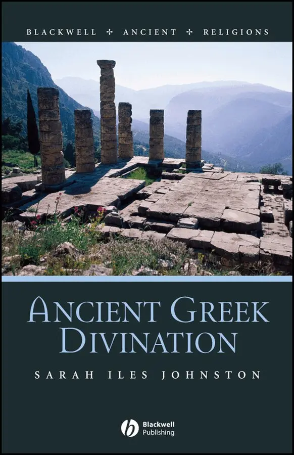 Sarah Iles Johnston - Ancient Greek Divination. Tillgänglighet: Tillfälligt slut