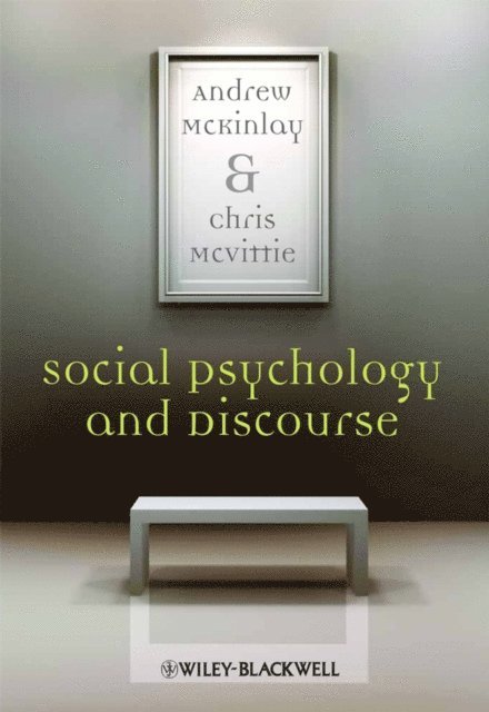 Chris McVittie, Andrew McKinlay - Social Psychology and Discourse, E-bok