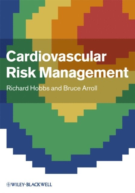 Bruce Arroll, Richard Hobbs - Cardiovascular Risk Management, E-bok