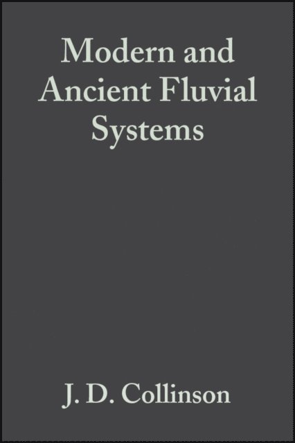 John Lewin, J. D. Collinson - Modern and Ancient Fluvial Systems, E-bok