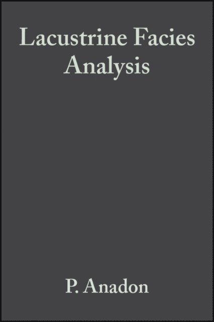 K. Kelts, L. L. Cabrera, P. Anadon - Lacustrine Facies Analysis, E-bok