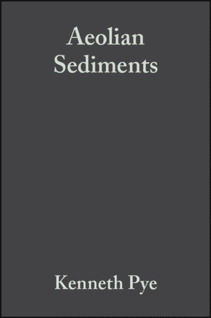 N. Lancaster, Kenneth Pye - Aeolian Sediments, E-bok