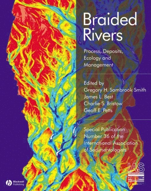 Geoffrey E. Petts, Charlie S. Bristow, James L. Best, Gregory H. Sambrook Smith - Braided Rivers, E-bok