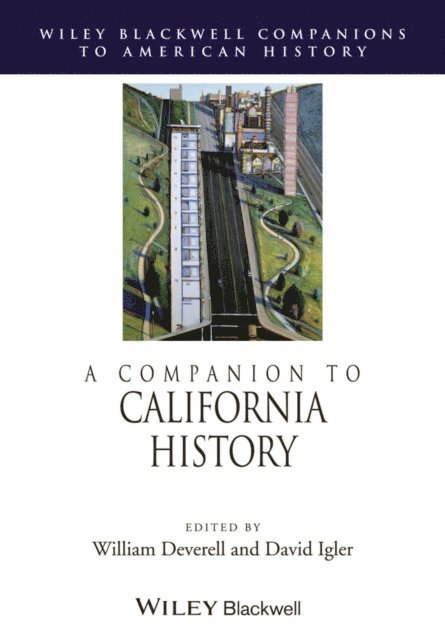 David Igler, William Deverell - Companion to California History, E-bok