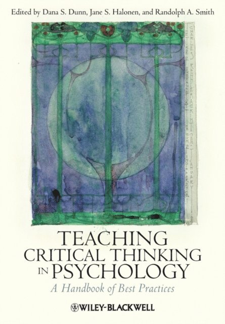 Randolph A. Smith, Jane S. Halonen, Dana S. Dunn - Teaching Critical Thinking in Psychology, E-bok