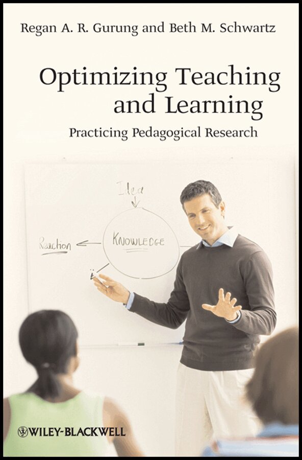 Regan A. R. Gurung, Beth M. Schwartz - Optimizing Teaching and Learning –Practicing Pedagogical Research. Tillgänglighet: Tillfälligt slut
