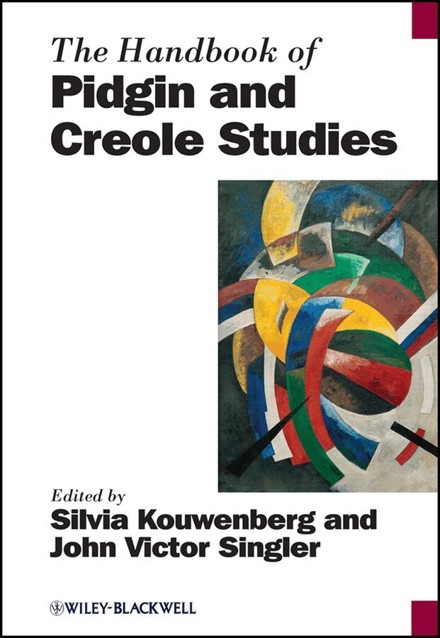 Silvia Kouwenberg, John Victor Singler - Handbook of Pidgin and Creole Studies. Tillgänglighet: Tillfälligt slut
