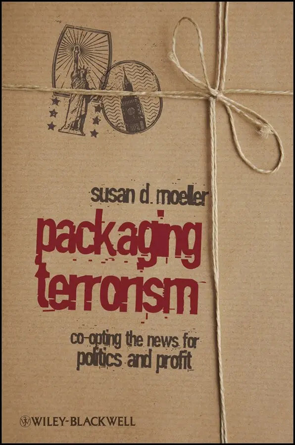 Susan D. Moeller - Packaging Terrorism – Co–opting the News for Politics and Profit. Tillgänglighet: Tillfälligt slut