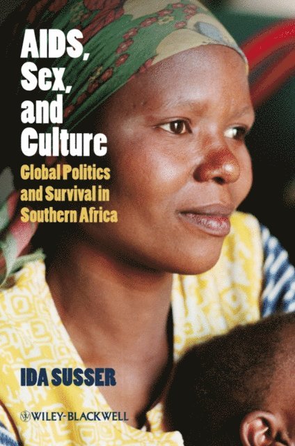 Ida Susser - AIDS, Sex, and Culture, E-bok