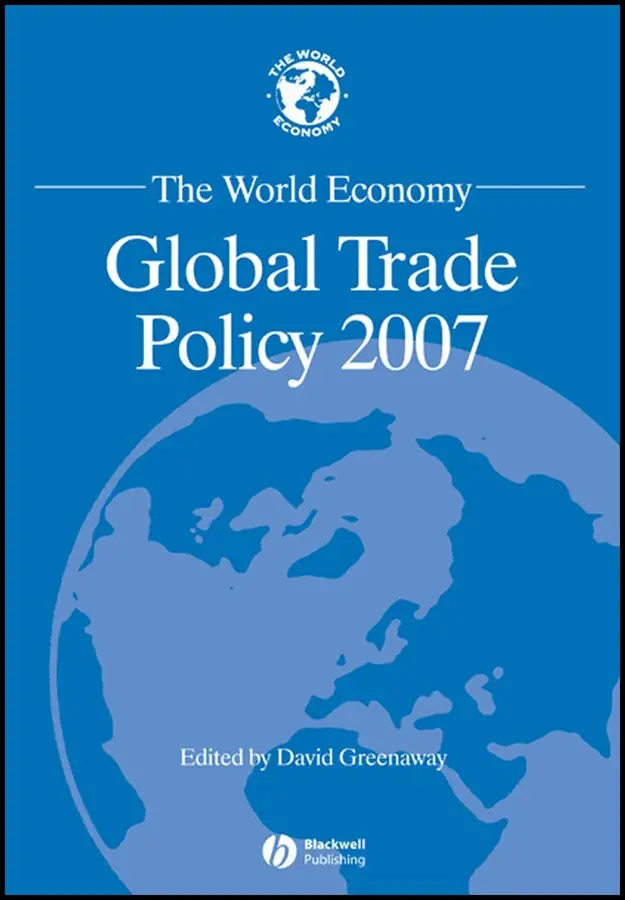 D Greenaway - World Economy – Global Trade Policy 2007. Tillgänglighet: Tillfälligt slut