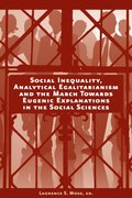 Social Inequality, Analytical Egalitarianism, and the March Towards Eugenic Explanations in the Social Sciences