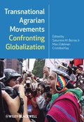Transnational Agrarian Movements Confronting Globalization